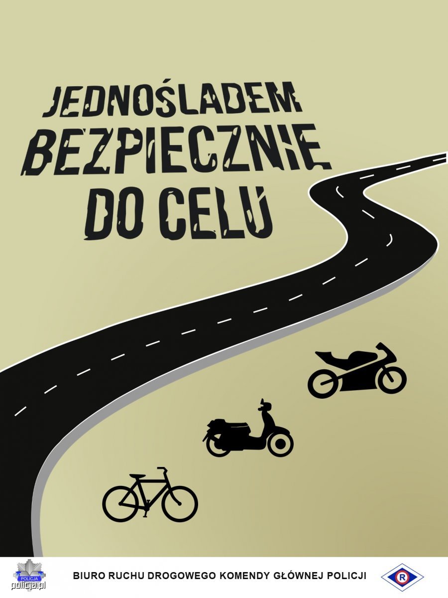 Na zdjęciu plakat promujący akcję Jednośladem bezpiecznie do celu .