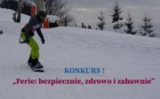 Na zdjęciu snowbordzista zjeżdżający ze stoku - plakat propagujący konkurs plastyczny.