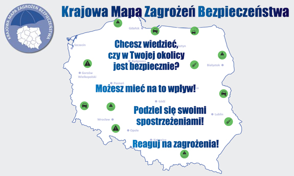 Na zdjęciu plakat promujący Krajową Mapę Zagrożeń Bezpieczeństwa , mapa Polski z naniesionymi zielonymi punktami sygnalizującymi zagrożenie.