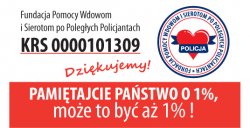 Na zdjęciu logo Fundacji Pomocy Wdowom i Sierotom po Poległych Policjantach i widoczny numer konta bankowego.