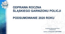 Na zdjęciu slajd z prezentacji dotyczący sprawozdawczości Śląskiej Policji za 2020 rok.