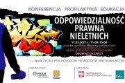 Na zdjęciu plakat promujący konferencje dotyczącą odpowiedzialności prawnej nieletnich.