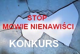 Na zdjęciu plakat promujący konkurs - Stop Mowie Nienawiści, przedstawiający rozbite okno.